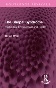 The Bhopal Syndrome (Pesticides, Environment and Health) by David Weir, 9781032346922