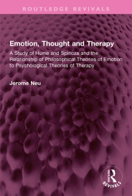 Emotion, Thought and Therapy by Jerome Neu, 9781032350462