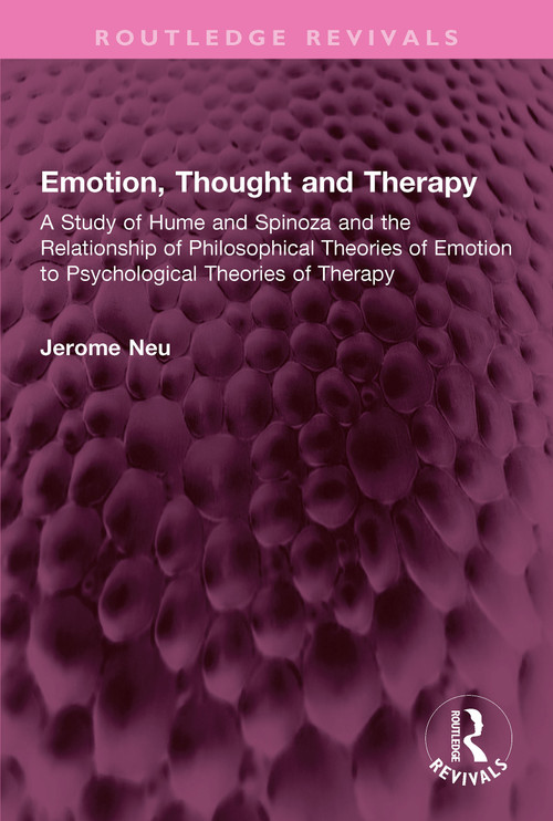 Emotion, Thought and Therapy by Jerome Neu, 9781032350462