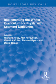 Implementing the Whole Curriculum for Pupils with Learning Difficulties - 9781032310886 by Richard Rose, Ann Fergusson, Caroline Coles, Richard Byers, David Banes, 9781032310886