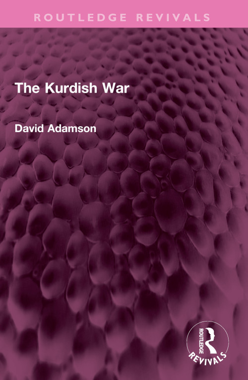 The Kurdish War - 9781032322728 by David Adamson, 9781032322728