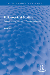 Philosophical Studies (Essays in memory of L. Susan Stebbing) - 9781032226705 by Various, 9781032226705