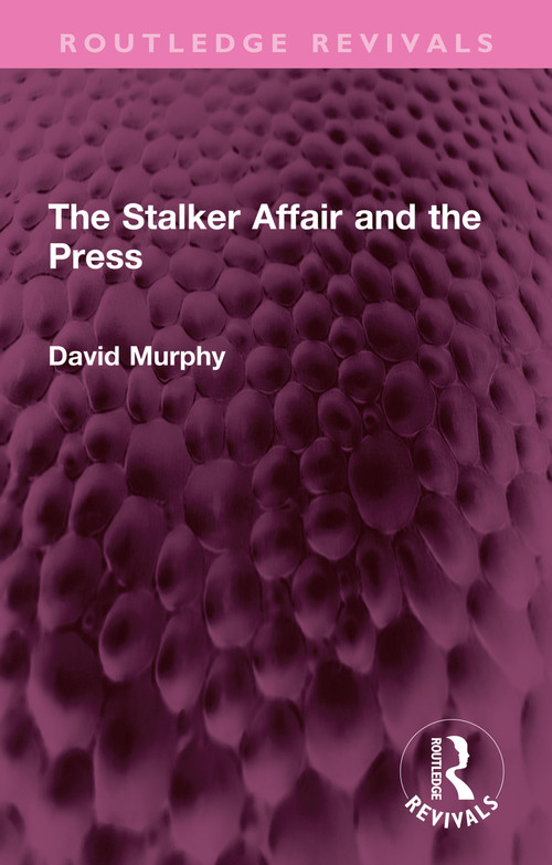 The Stalker Affair and the Press - 9781032343938 by David Murphy, 9781032343938
