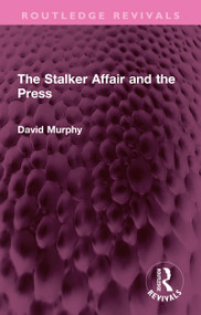 The Stalker Affair and the Press - 9781032343938 by David Murphy, 9781032343938