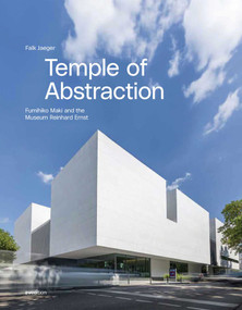Temple of Abstraction (Fumihiko Maki and the Museum Reinhard Ernst) by Falk Jaeger, Reinhard & Sonja Ernst Foundation, 9783899863994