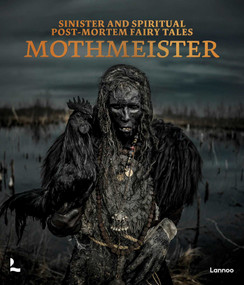 Mothmeister: Sinister and Spiritual Post-Mortem Fairy Tales by Mothmeister, 9789401444354