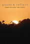 Pause and Reflect: Meditations for Hope by 'Abdu'l-Baha, Shoghi Effendi, Baha'u'llah, 9781618512550