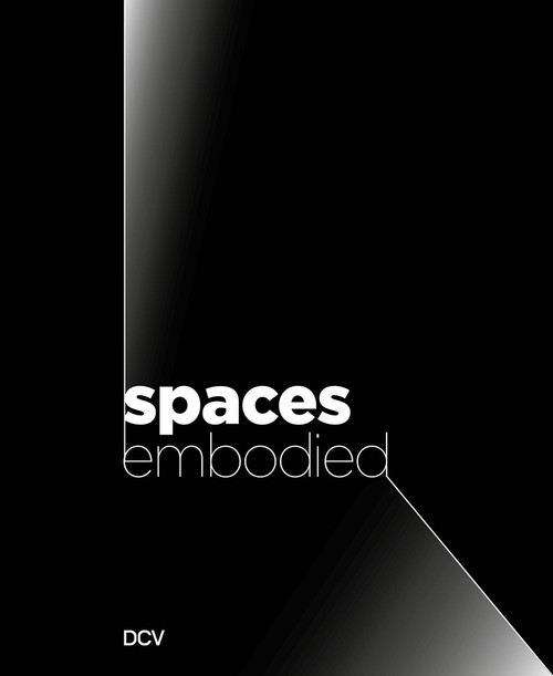 Spaces Embodied by Olesja Nein, Corinna Otto, Philipp Zitzlsperger, 9783969121870