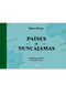 Paises de Nunca Jamas (50 Estados que la historia ha borrado del mapa) (Spanish Edition) by Bjorn Berge, 9788412563177