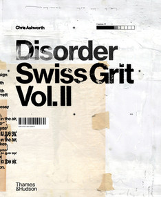 Disorder (Swiss Grit Vol. II) by Chris Ashworth, Marvin Scott Jarrett, Adrian Shaughnessy, 9780500029060
