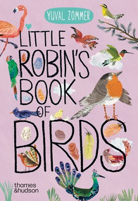 Little Robin's Book of Birds by Yuval Zommer, 9780500653739