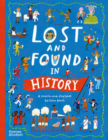 Lost and Found in History (A search-and-find book) by Clara Booth, 9780500653500