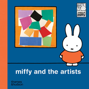 Miffy and the Artists by Dick Bruna, 9780500653784
