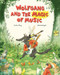Wolfgang and the Magic of Music by Didier Lévy, Lorenzo Sangiò, 9780500653838