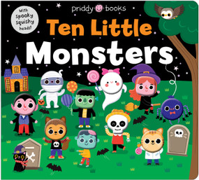 Ten Little Monsters (Little Squishies) by Priddy Books, 9781684495214