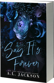 Say It's Forever by A.L. Jackson, 9781649378385
