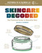 Skincare Decoded: Revised and Expanded (The Practical Guide to Beautiful Skin) by Victoria Fu, Gloria Lu, 9798886742411
