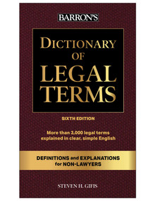 Dictionary of Legal Terms: Definitions and Explanations for Non-Lawyers by Steven H. Gifis, 9781506296258
