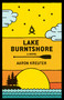 Lake Burntshore (A Novel) by Aaron Kreuter, 9781770417632