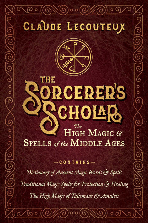 The Sorcerer's Scholar (The High Magic and Spells of the Middle Ages) by Claude Lecouteux, 9798888502396