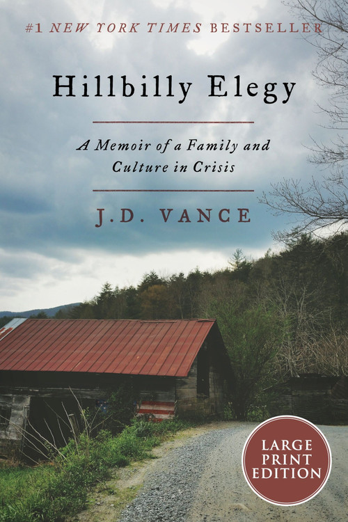 Hillbilly Elegy (A Memoir of a Family and Culture in Crisis) - 9780063438354 by J. D. Vance, 9780063438354