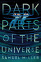 Dark Parts of the Universe - 9780063160491 by Samuel Miller
