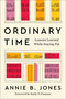 Ordinary Time (Lessons Learned While Staying Put) by Annie B. Jones, 9780063411272