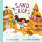 Sand Cakes by Kallie George, Devon Holzwarth, 9781774882474
