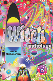 WITCH (Anthology) by Michelle Tea, 9781635902457