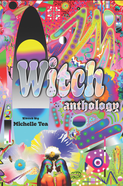 WITCH (Anthology) by Michelle Tea, 9781635902457