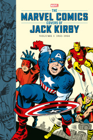 The Marvel Comics Covers of Jack Kirby Volume 1 by Marvel, Jack Kirby, Vincent Iadevaia, Mike Essl, John Lind, 9781506732466