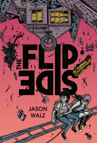 The Flip Side: A Graphic Novel - 9780593617991 by Jason Walz, Jason Walz, 9780593617991