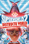 Superworld #2: Destructo World - 9780593375419 by Yarrow Cheney, Carrie Cheney, 9780593375419