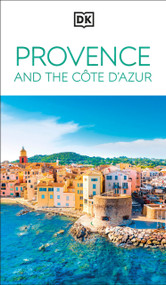 DK Provence and the Cote d'Azur by DK Travel, 9780241719633
