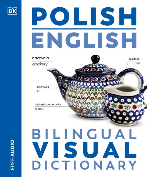 Polish - English Bilingual Visual Dictionary by DK, 9780593963449