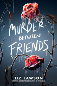 Murder Between Friends - 9780593301036 by Liz Lawson, 9780593301036