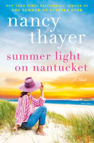 Summer Light on Nantucket (A Novel) by Nancy Thayer, 9780593724040