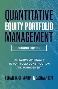 Quantitative Equity Portfolio Management, Second Edition: An Active Approach to Portfolio Construction and Management by Ludwig B. Chincarini, Daehwan Kim, 9781264268924