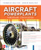 Aircraft Powerplants: Powerplant Certification, Tenth Edition by Thomas W. Wild, John M. Davis, 9781264564460