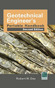 Geotechnical Engineers Portable Handbook, Second Edition by Robert W. Day, 9780071789714