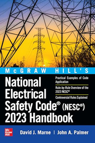 McGraw Hill's National Electrical Safety Code (NESC) 2023 Handbook by John A. Palmer, David J. Marne, 9781264257188