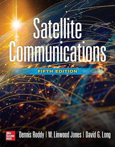 Satellite Communications, Fifth Edition by Dennis Roddy, David G. Long, Jones Linwood, 9781265372545