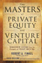 The Masters of Private Equity and Venture Capital by David Greising, Robert Finkel, 9780071624602
