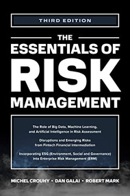 The Essentials of Risk Management, Third Edition by Robert Mark, Michel Crouhy, Dan Galai, 9781264258864