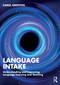 Language Intake (Understanding and Improving Language Learning and Teaching) by Carol Griffiths, 9781032799896