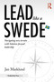 Lead Like a Swede (Navigating New Terrain with Solution-Focused Leadership) by Jan Marklund, 9781032877754