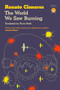 The World We Saw Burning by Renato Cisneros, Fionn Petch, 9781917260084