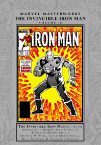 Marvel Masterworks: The Invincible Iron Man Vol. 18 by Dennis O'Neil, Marvel Various, Luke McDonnell, Marvel Various, Luke McDonnell, 9781302962159