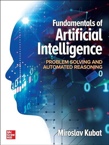 Fundamentals of Artificial Intelligence: Problem Solving and Automated Reasoning by Miroslav Kubat, 9781260467789