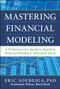 Mastering Financial Modeling: A Professional's Guide to Building Financial Models in Excel by Eric Soubeiga, 9780071808507